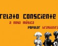 Relato Consciente - "A Nova Musica Popular Brasileira" #Digratis.